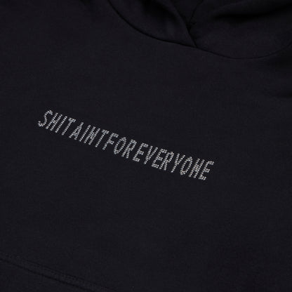 "Shit Ain't For Everyone" Rhinestone Hooded Sweatshirt (Black)