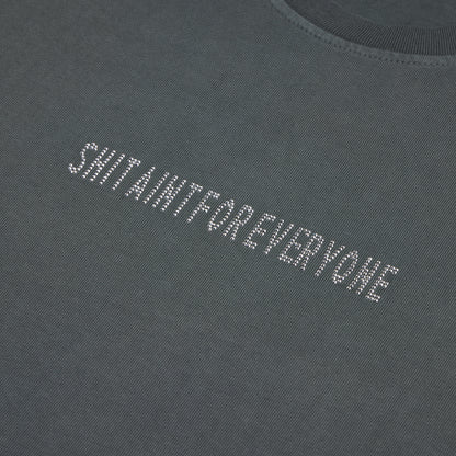 "Shit Ain't For Everyone" Rhinestone T-Shirt